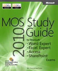 Mos 2010 Study Guide for Microsoft(r) Word Expert, Excel(r) Expert, Access(r), and Sharepoint(r)