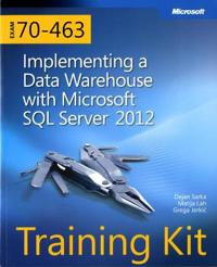 Exam 70-463: Implementing a Data Warehouse with Microsoft SQL Server 2012 Training Kit [With CDROM]