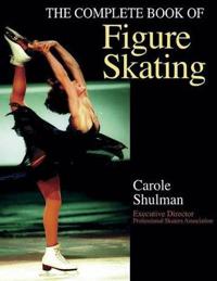 The Complete Book of Figure Skating