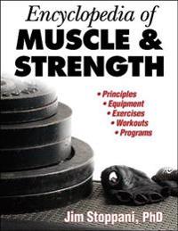 Encyclopedia of Muscle and Strength