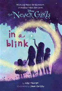 Never Girls #1: In a Blink (Disney Fairies)