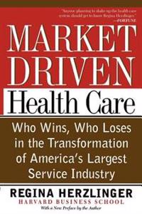 Market Driven Health Care