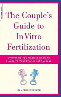 Couple's Guide to In Vitro Fertilization