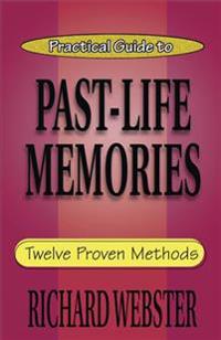 Practical Guide to Past-Life Memories
