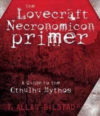 The Lovecraft Necronomicon Primer