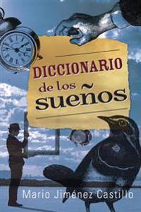 Diccionario de los Suenos = Dictionary of Dreams