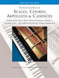 Scales, Chords, Arpeggios and Cadences: Complete Book