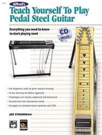 Alfred's Teach Yourself to Play Pedal Steel Guitar: Everything You Need to Know to Start Playing Now!, Book & CD
