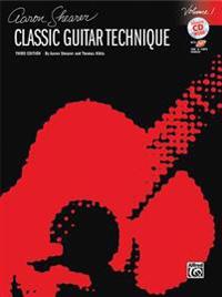 Aaron Shearer Classic Guitar Technique, Volume 1 [With CD (Audio)]