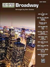 10 for 10 Sheet Music Broadway: Easy Piano Solos