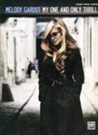 Melody Gardot -- My One and Only Thrill: Piano/Vocal/Chords