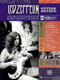 Led Zeppelin Guitar Method: Immerse Yourself in the Music and Mythology of Led Zeppelin as You Learn to Play Guitar [With CD (Audio)]