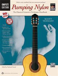 Pumping Nylon -- Complete: A Classical Guitarist's Technique Handbook, Book, DVD & CD