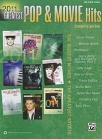 2011 Greatest Pop & Movie Hits: The Biggest Movies * the Greatest Artists (Big Note Piano)