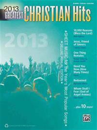 Greatest Christian Hits: Sheet Music for the Year's Most Popular Songs