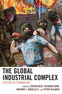 The Global Industrial Complex