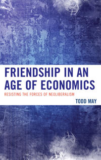 Friendship in an Age of Economics