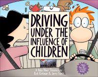 Driving Under the Influence of Children: A Baby Blues Treasury
