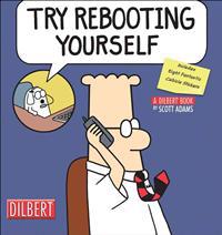 Try Rebooting Yourself: A Dilbert Collection [With Stickers]