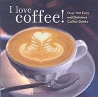 I Love Coffee!