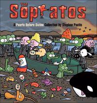 The Sopratos: A Pearls Before Swine Collection