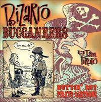 Bizaro Buccaneers: Nuttin' But Pirate Cartoons
