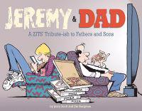 Jeremy & Dad: A Zits Tribute-Ish to Fathers and Sons