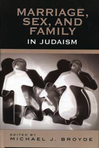 Marriage, Sex and Family in Judaism
