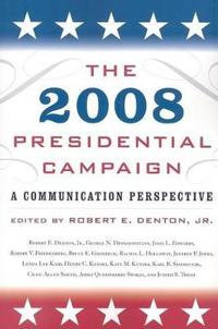 The 2008 Presidential Campaign