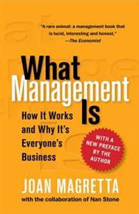 What Management Is: How It Works and Why It's Everyone's Business