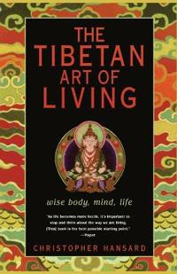 Tibetan Art of Living, the
