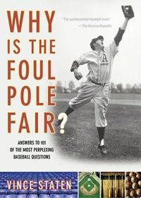 Why Is the Foul Pole Fair