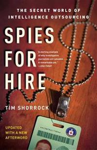 Spies for Hire: The Secret World of Intelligence Outsourcing