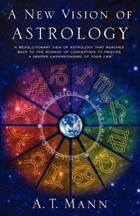 A New Vision of Astrology