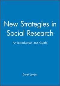 New Strategies in Social Research: An Introduction and Guide