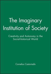 The Imaginary Institution of Society