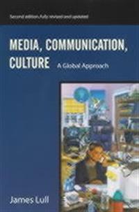 Media, Communication, Culture: A Global Approach, 2nd Edition