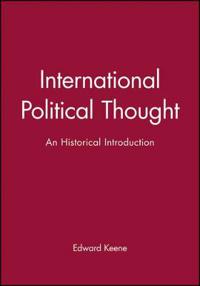 International Political Thought: An Historical Introduction