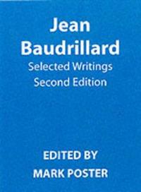 Jean baudrillard - selected writings