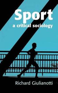 Sport: A Critical Sociology