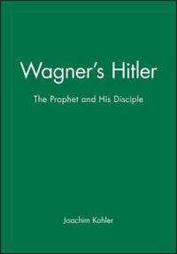 Wagner's Hitler