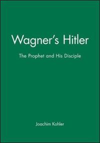 Wagner's Hitler