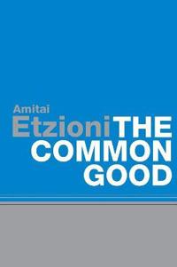The Common Good: Afterlives and Borrowings