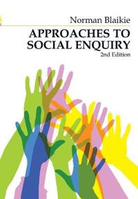 Approaches to Social Enquiry: Advancing Knowledge