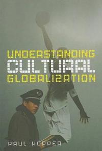 Understanding Cultural Globalization