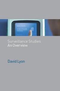 Surveillance Studies: An Overview