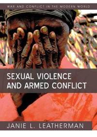 Sexual Violence and Armed Conflict