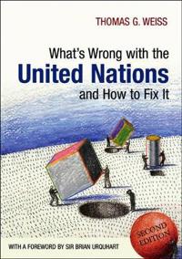 What's Wrong with the United Nations and How to Fix It
