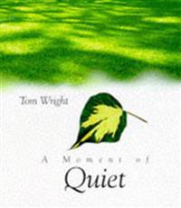 A Moment of Quiet