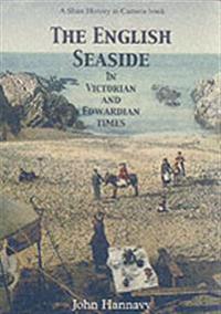 The English Seaside in Victorian and Edwardian Times